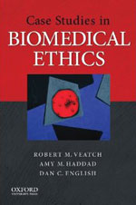 Case Studies in Biomedical Ethics: Decision-Making, Principles, and Cases